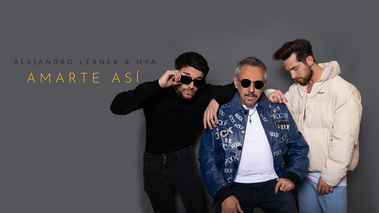 Alejandro Lerner Y Mya Presentaron Una Nueva Versión De Amarte Así Radio 2 1842